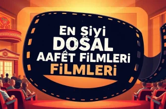 Doğal Afet Filmleri: Gerilim ve Heyecanın Doruğu Doğal Afet Filmleri: Gerilim ve Heyecanın Doruğu