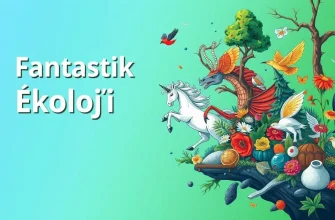 Fantastik Ekoloji Filmleri