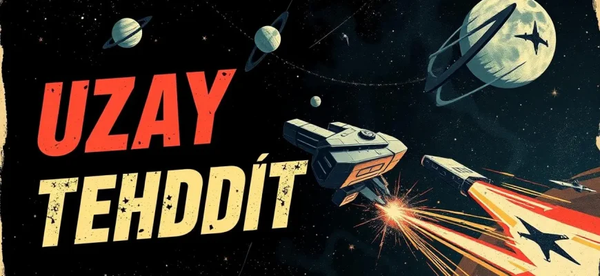 Uzay Tehditleri: En İyi 10 Film