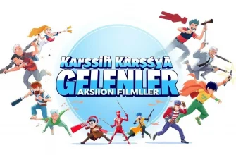 Karşı Karşıya Gelenler: Aksiyon Filmleri