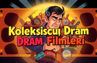 Koleksiyoncu Temalı Dram Filmleri