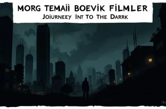 Morg Temalı Boevik Filmler