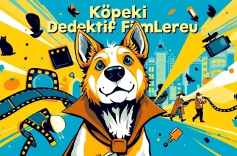 Köpekli Dedektif Filmleri: Gizem ve Macera